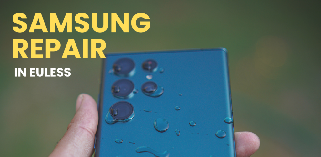 Samsung Repair in Euless