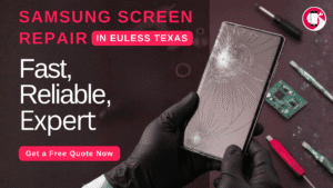 Samsung Screen Repair: Fast, Reliable Galaxy Screen Replacement in Euless, TX
