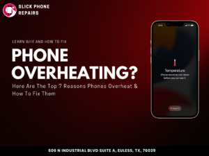 Phone Overheating Repair in Euless, TX: Fast iPhone & Samsung Battery Replacement, Thermal Diagnostics, Hardware Fixes, and Trusted Local Tech Repair at Slick Repairs!
